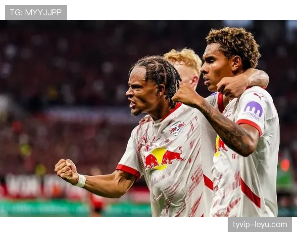 莱比锡连胜势头强劲，快节奏打法引瞩目